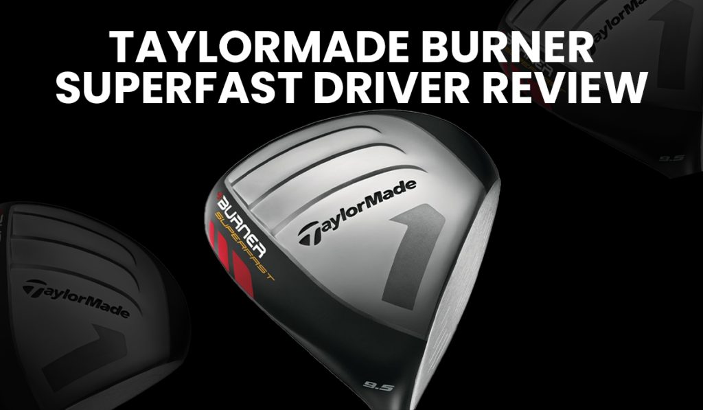 Taylor made burner super fast Driver