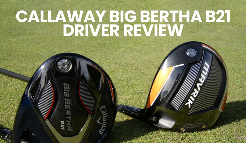 callaway big bertha b21 driver